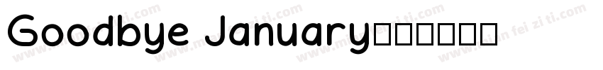 Goodbye January字体转换